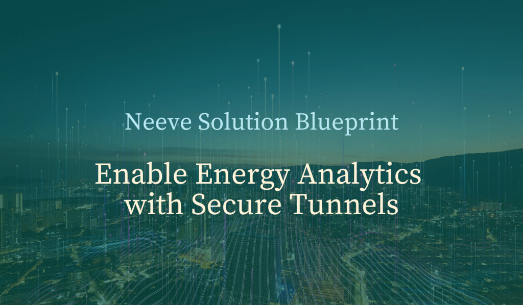 Solution blueprint Enable Energy Analytics with Secure Tunnels